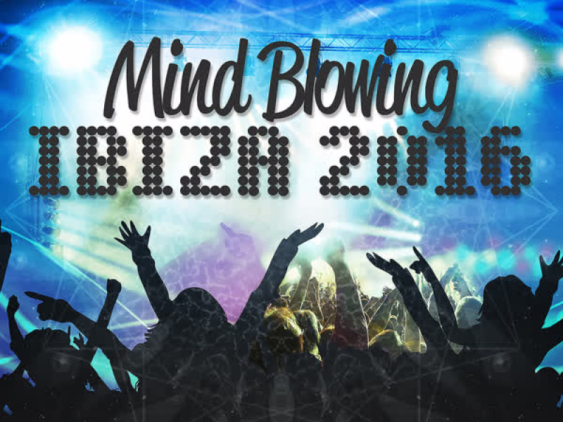 Mind Blowing Ibiza 2016