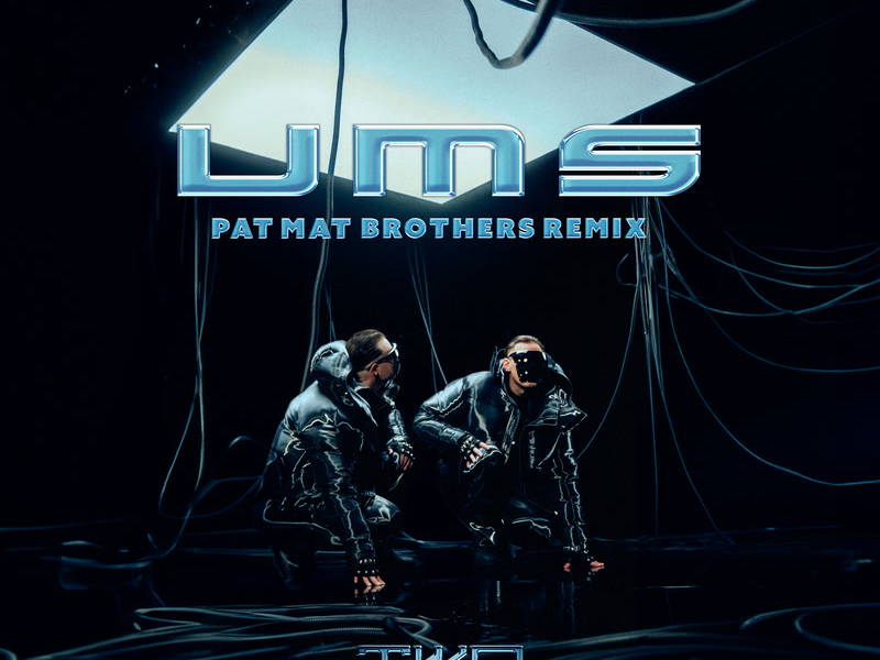 UMS (PaT MaT Brothers Remix) (Single)
