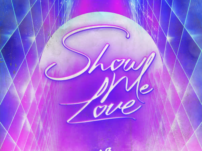 Show Me Love (Single)