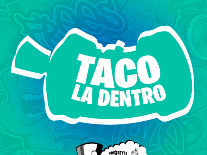 Taco La Dentro (Single)