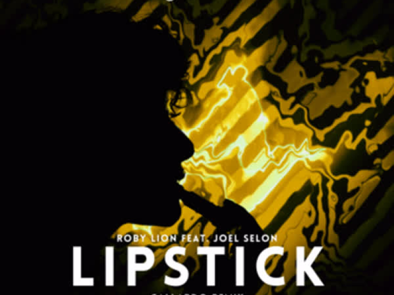 Lipstick (feat. Joel Selon) [GALLARDO Remix] (Single)