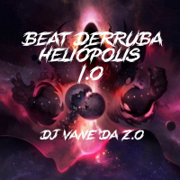 BEAT DERRUBA HELÍOPOLIS 1.0 (Single)