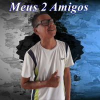 Meus 2 Amigos (Single)