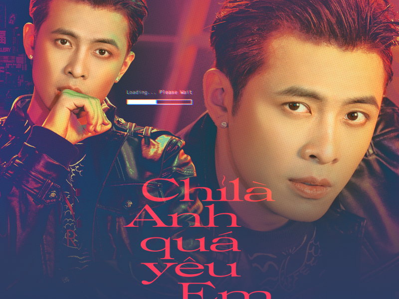 Chỉ Là Anh Quá Yêu Em (Single)