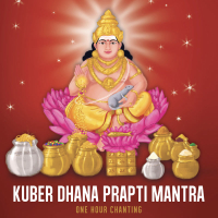 Kuber Dhana Prapti Mantra (One Hour Chanting) (Single)