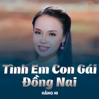 Tình Em Con Gái Đồng Nai (Single)