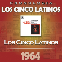 Los Cinco Latinos Cronologiá - Los Cinco Latinos (1964)