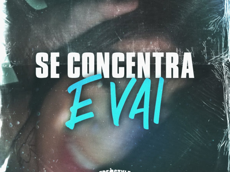 Se Concentra E Vai (Single)