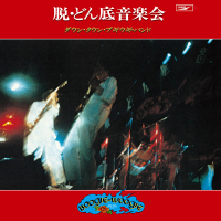 Datsu Donzoko Ongakukai (Live)