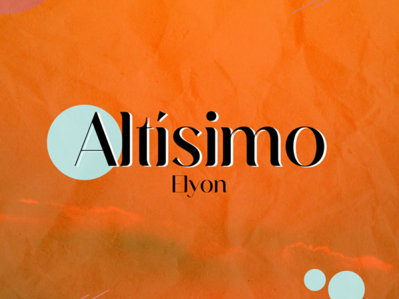 Altísimo - Elyon (Single)