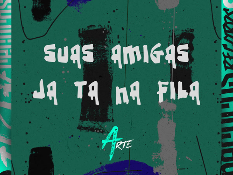 Suas Amigas ja ta na Fila (Single)