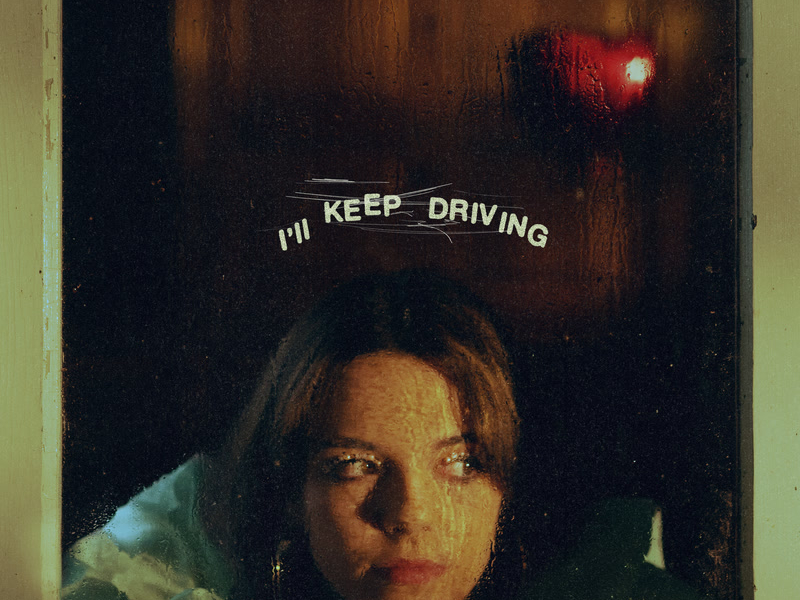 i'll keep driving (Single)