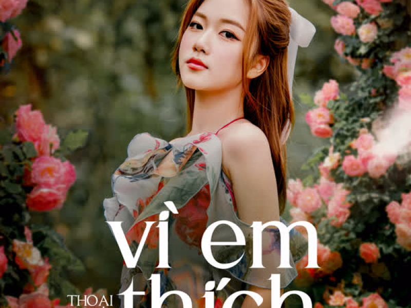 Vì Em Thích (Single)