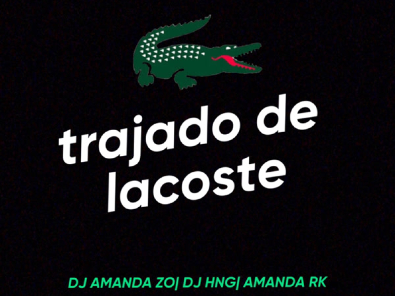 TRAJADO DE LACOSTE (Single)