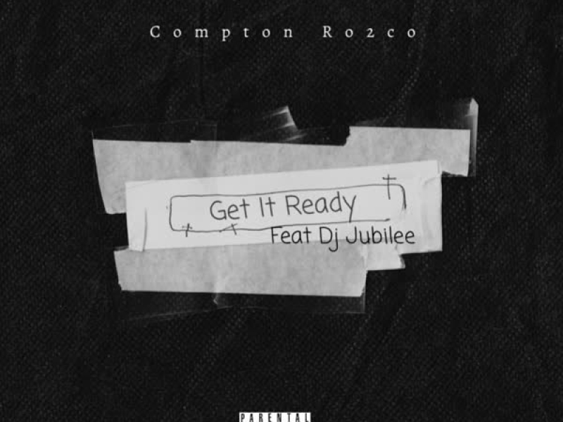 Get It Ready (feat. DJ Jubilee) (Single)