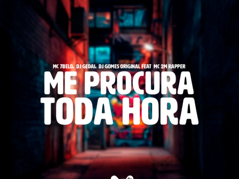 ME PROCURA TODA HORA (Single)