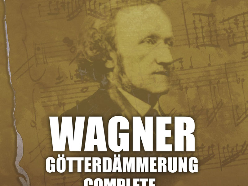 Wagner: Gotterdammerung