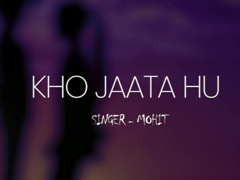 Kho Jaata Hu (Single)