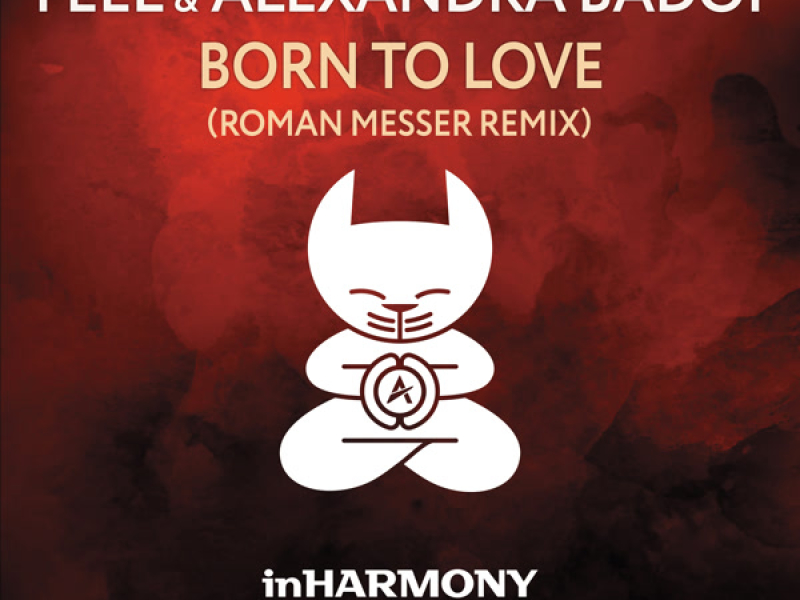 Born To Love (Roman Messer Remix) (Single)