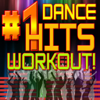 #1 Dance Hits Workout!