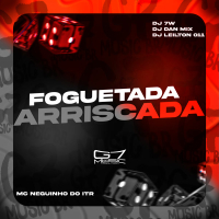 Foguetada Arriscada (Single)