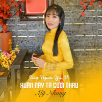 Này Người Yêu Ơi - Xuân Này Ta Cưới Nhau