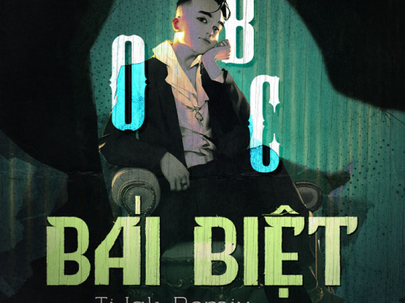 Bái Biệt (TiJak Remix) (Single)