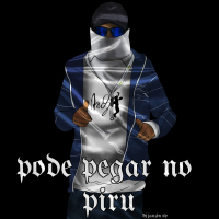 PODE PEGAR NO PIRU (Single)