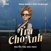 Trả Cho Anh (Remix) (Single)
