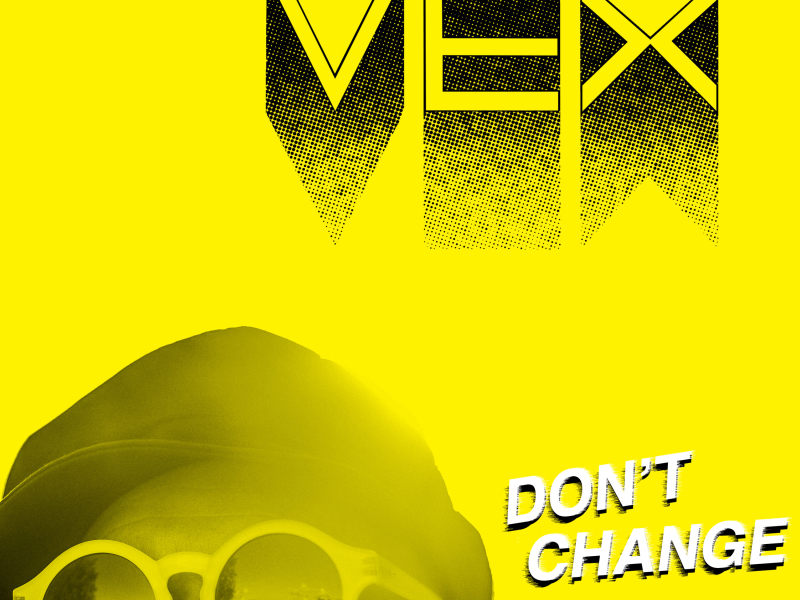 Don't Change (Single)