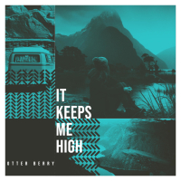 It Keeps Me High (Single)