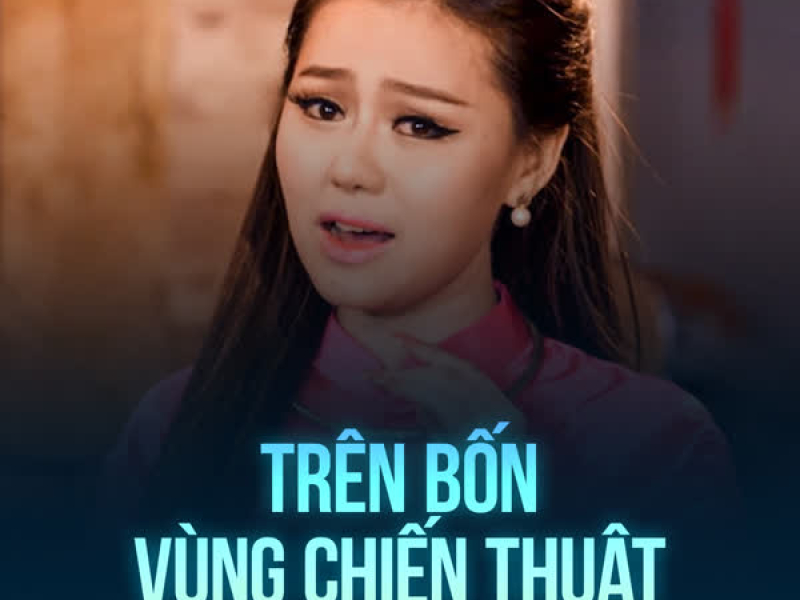Trên Bốn Vùng Chiến Thuật (Single)