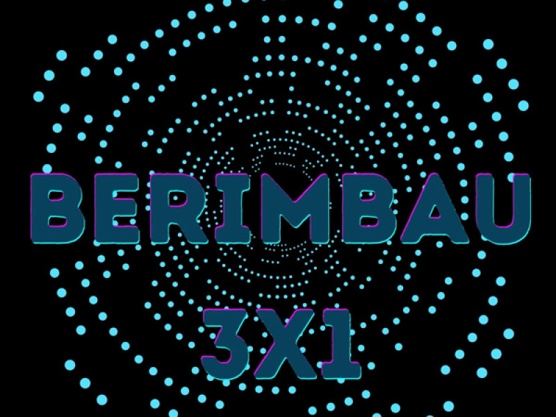 BERIMBAU 3X1 (Remix) (Single)