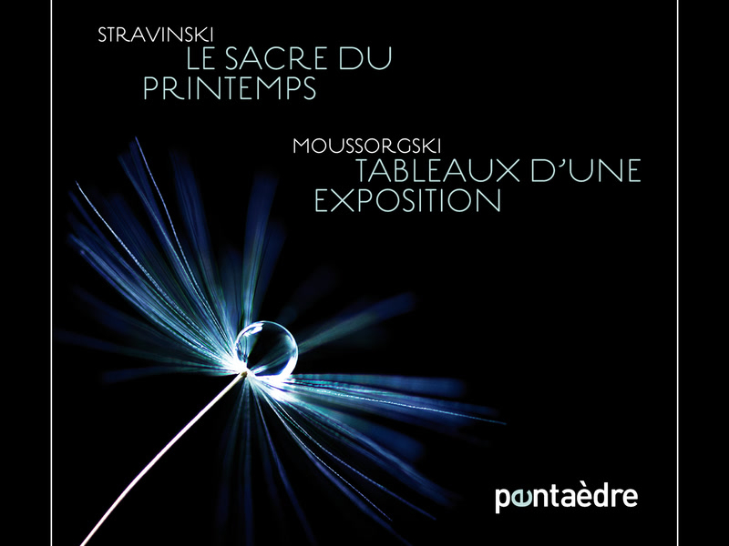Stravinsky: Le sacre du printemps   Mussorgsky: Tableaux d'une exposition