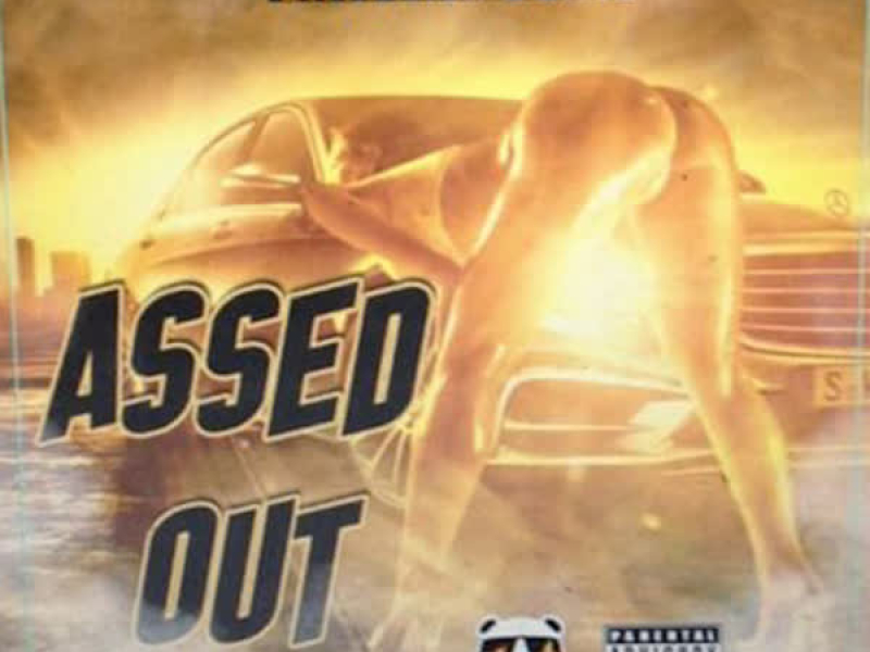 Assed Out (Single)