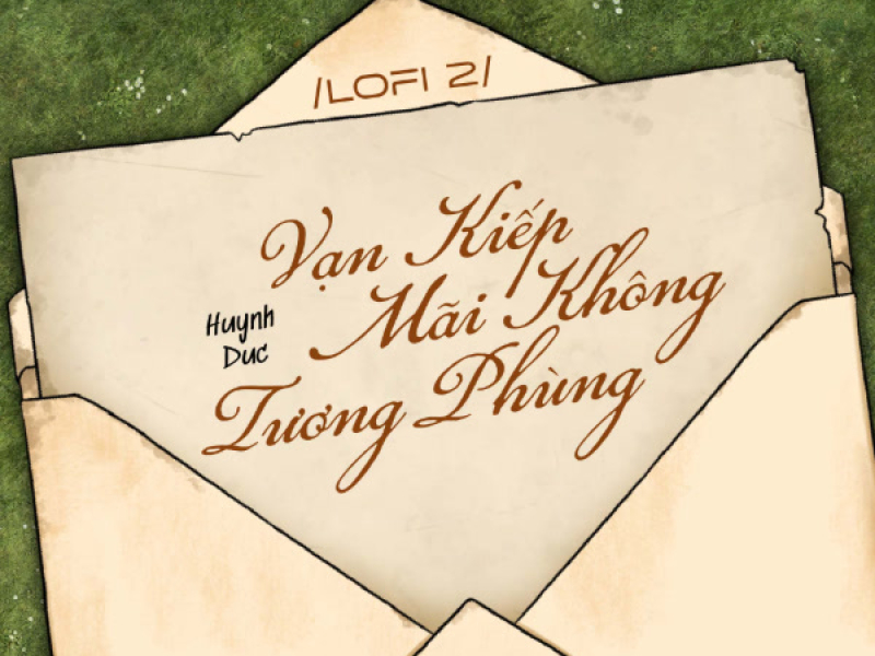 Vạn Kiếp Mãi Không Tương Phùng (Lofi 2) (Single)