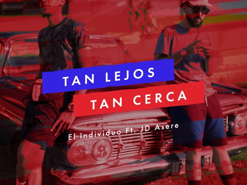 Tan Lejos, Tan Cerca (Single)