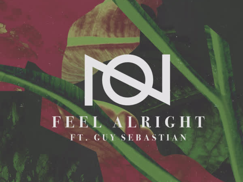 Feel Alright (feat. Guy Sebastian) (Single)