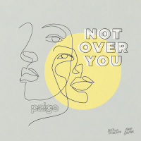 Not Over You (Single)