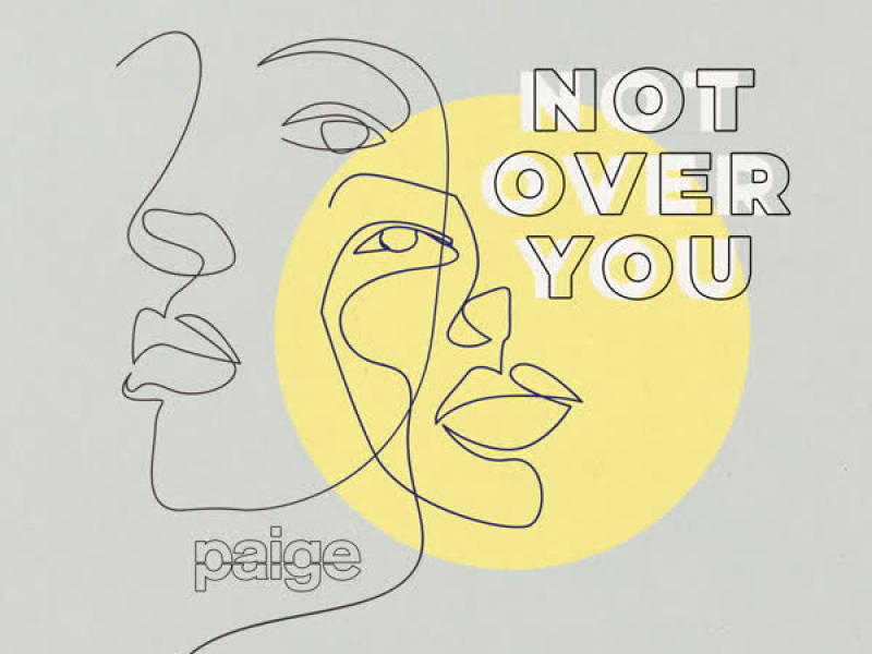 Not Over You (Single)