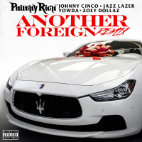 Another Foreign (Remix) [feat. Johnny Cinco, Jazz Lazer, Yowda & Zoey Dollaz)