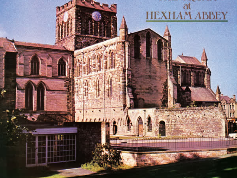 Gillian Weir - A Celebration, Vol. 9 - The Organ at Hexham Abbey