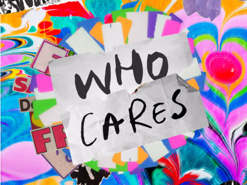 Who Cares (Single)