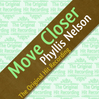 The Original Hit Recording - Move Closer (Single)