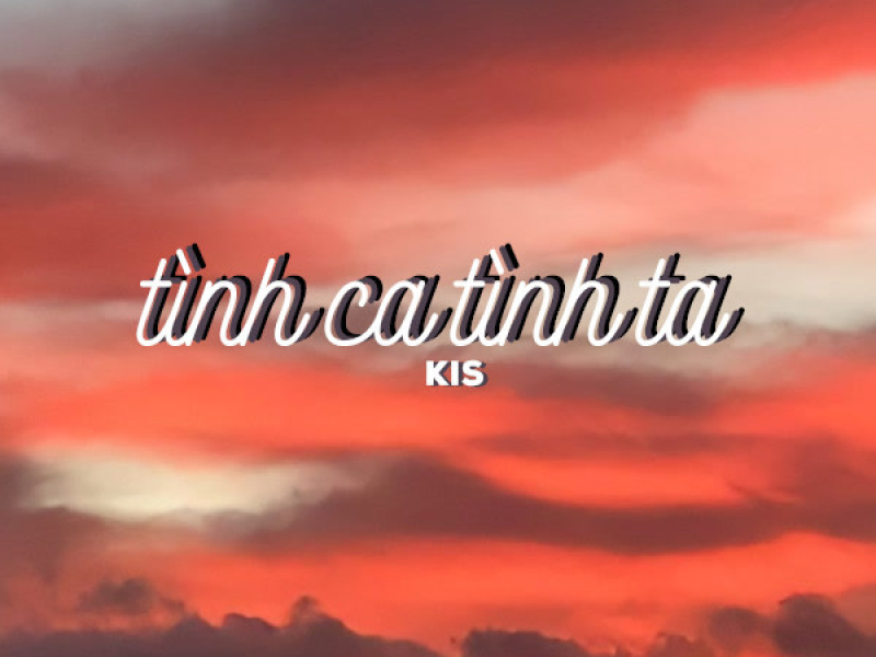 Tình Ca Tình Ta (Single)