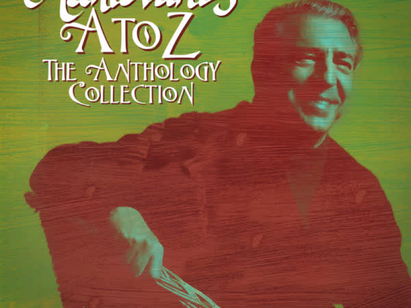 Mantovani, A to Z the Anthology Collection