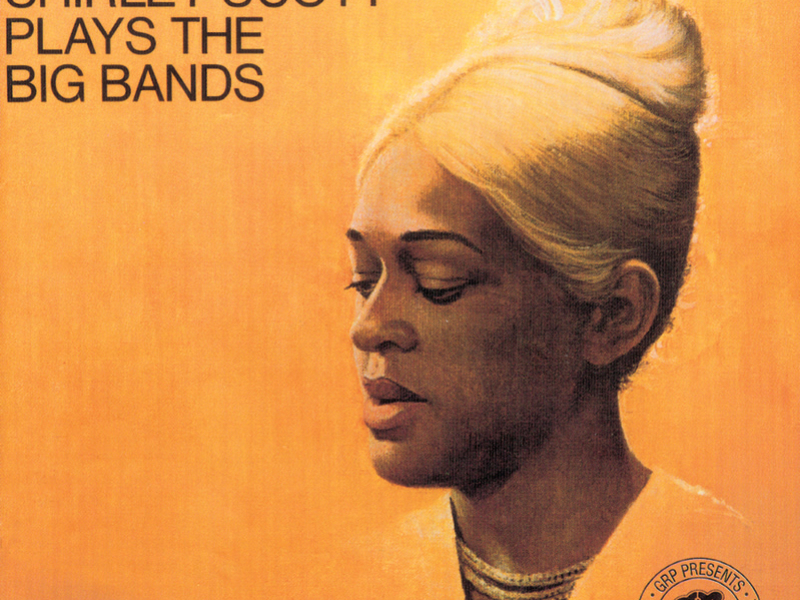 Roll 'Em: Shirley Scott Plays The Big Bands