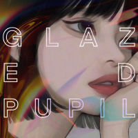 Glazed Pupil (Single)