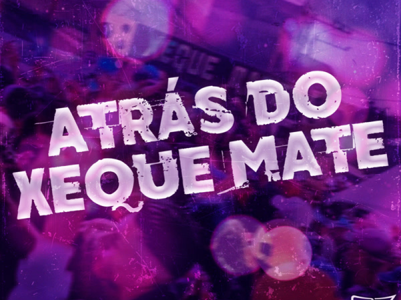 Atrás do Xeque Mate (Single)