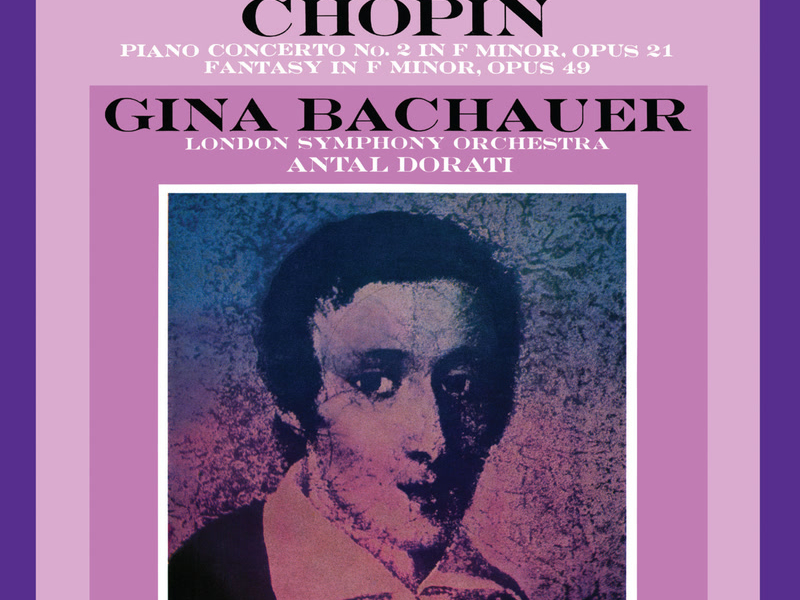 Chopin: Piano Concerto No. 2 (Gina Bachauer – The Mercury Masters, Vol. 7)